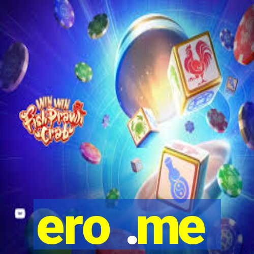 ero .me